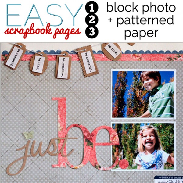 How to Make Easy Scrapbook Pages | Get It Scrapped
