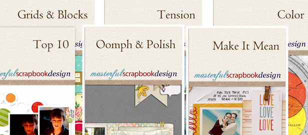 Polish, Use Grids, Add Meaning and Tension to Scrapbook Pages in 2013