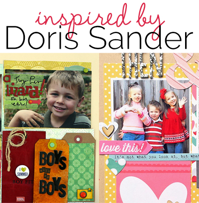 Scrapbooking Ideas Inspired by Doris Sander’s Layouts | Get It Scrapped