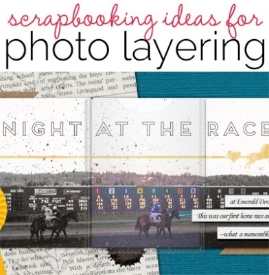 5 Photo Ideas for the Scrapbook Page | Get It Scrapped