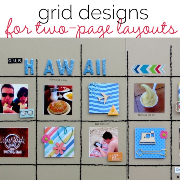 Scrapbook Design Ideas for Two-Page Layouts with Grid Foundations | Get It Scrapped