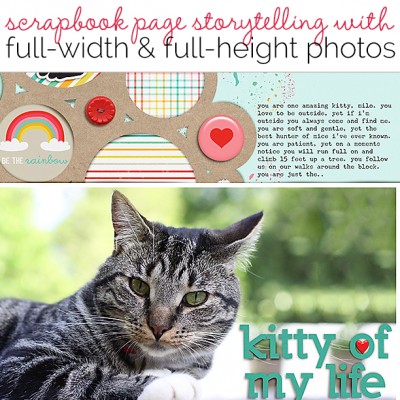 Ideas for Scrapbook Page Storytelling with Full-Width and Full-Height Photos