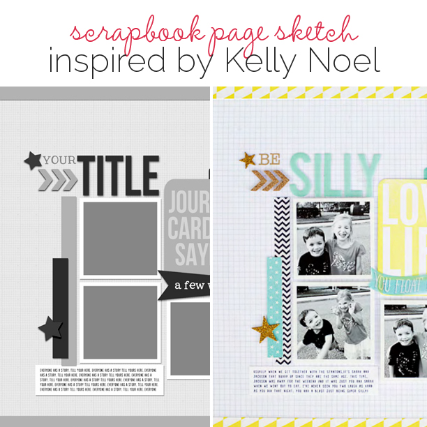 HOW TO MAKE YOUR SCRAPBOOK PAGES BETTER WORKING WITH A SKETCH