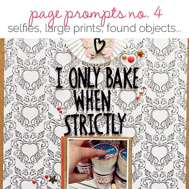 Start Your Next Scrapbook Page Here | Page Prompts No. 4 | Get It Scrapped