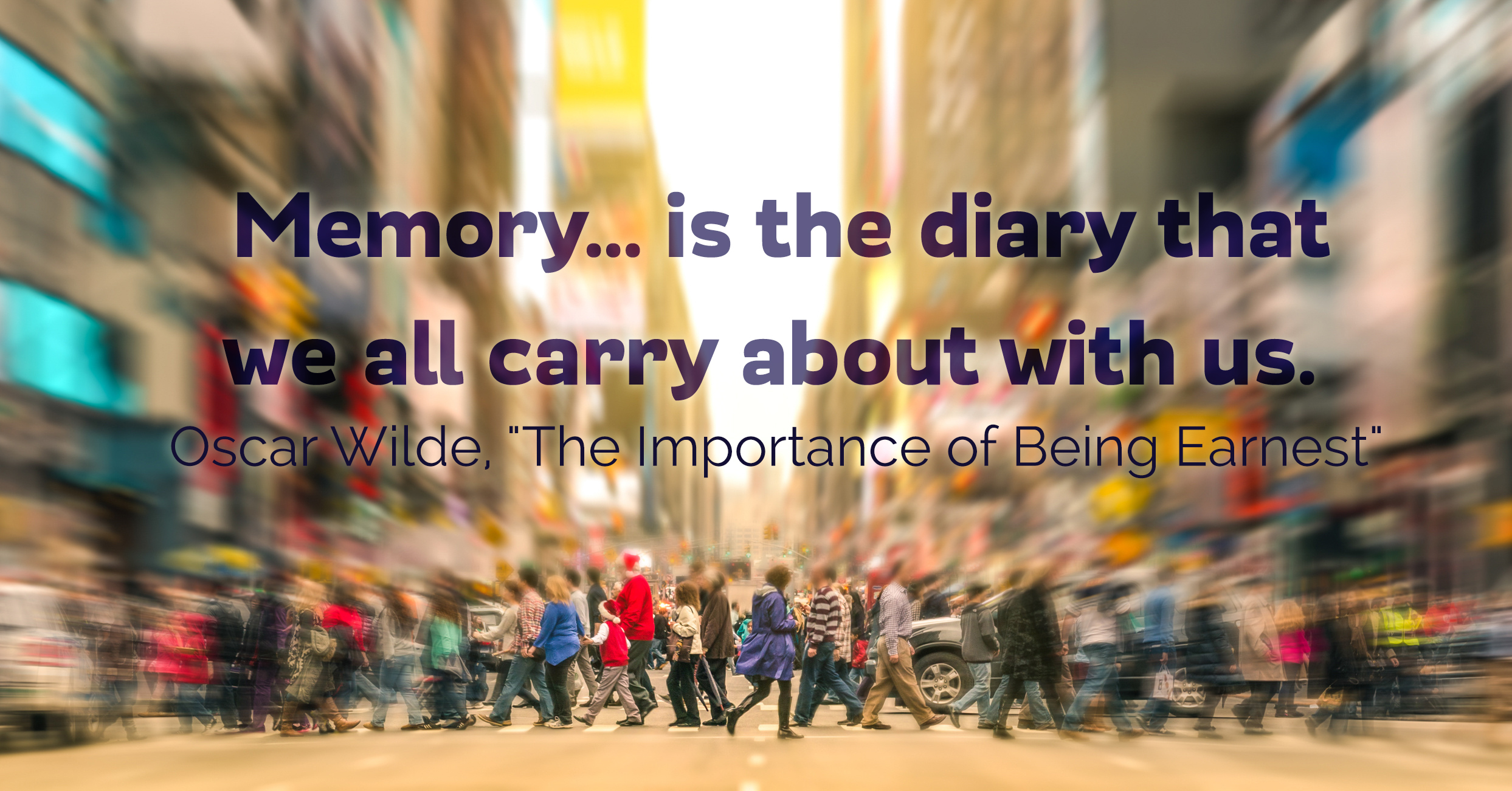 Quotes We Love 03 | Oscar Wilde on Memory