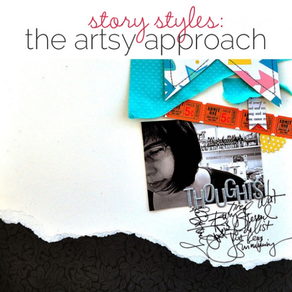 Scrapbooking Ideas for Visual Storytelling with the Artsy Story Style | Get It Scrapped