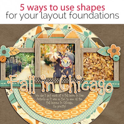 Lynnette Penacho Shares 5 Ways to Use Shapes to Start Your Scrapbook Page Designs