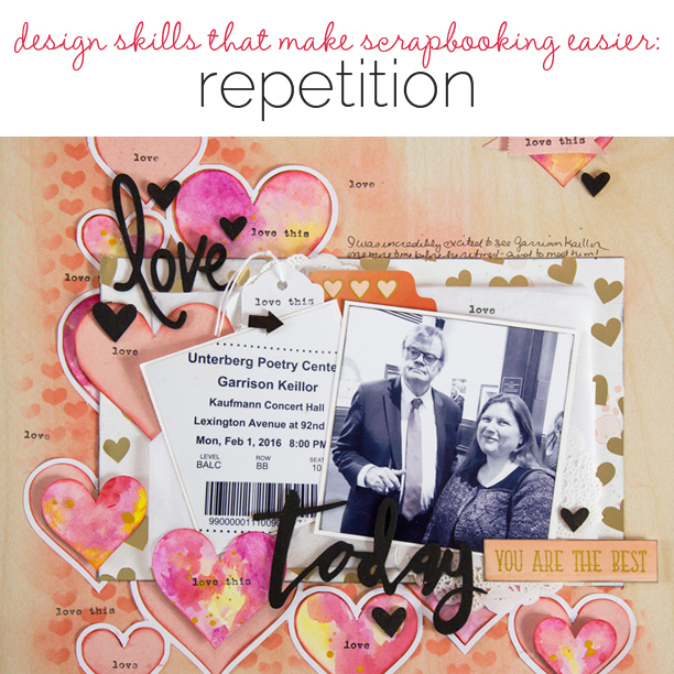 How Solid Design Skills Make Scrapbooking Easier: Repetition | Get It Scrapped