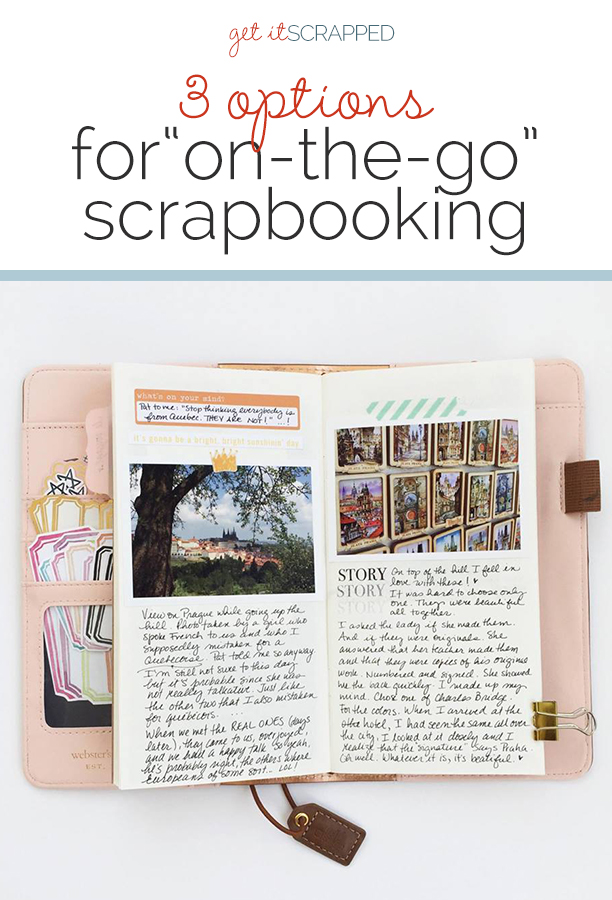 3 Options for Scrapbooking "On-the-Go" | Get It Scrapped