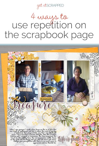 4 Ways to Use Repetition for Impact on the Scrapbook Page | Get It Scrapped