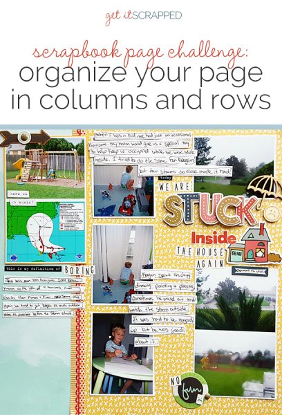 Organize Your Scrapbook Page Elements in Columns and Rows | Get It Scrapped