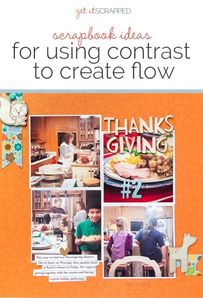 Scrapbook Ideas for Using Contrast to Create Flow on the Page | Get It Scrapped